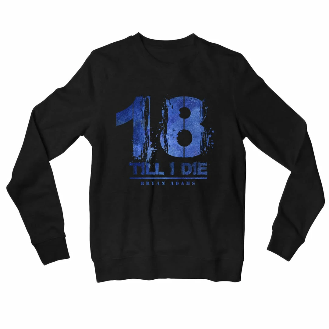 The Banyan Tee Bryan Adams Sweatshirt - 18 Till I Die Sweatshirts 1 The Banyan Tee Bryan Adams Sweatshirt - 18 Till I Die Sweatshirts