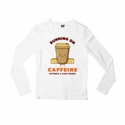 The Banyan Tee Full Sleeves T-shirt - Caffeine, Ketones & Cuss Words