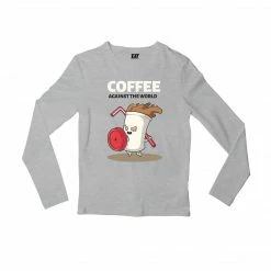 The Banyan Tee Full Sleeves T-shirt - Coffee Against The World