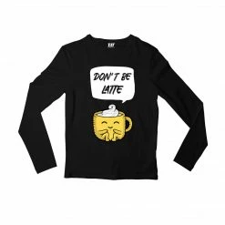 The Banyan Tee Full Sleeves T-shirt - Don't Be Latte