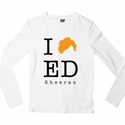 The Banyan Tee Ed Sheeran Full Sleeves T-shirt - I Love Ed Sheeran
