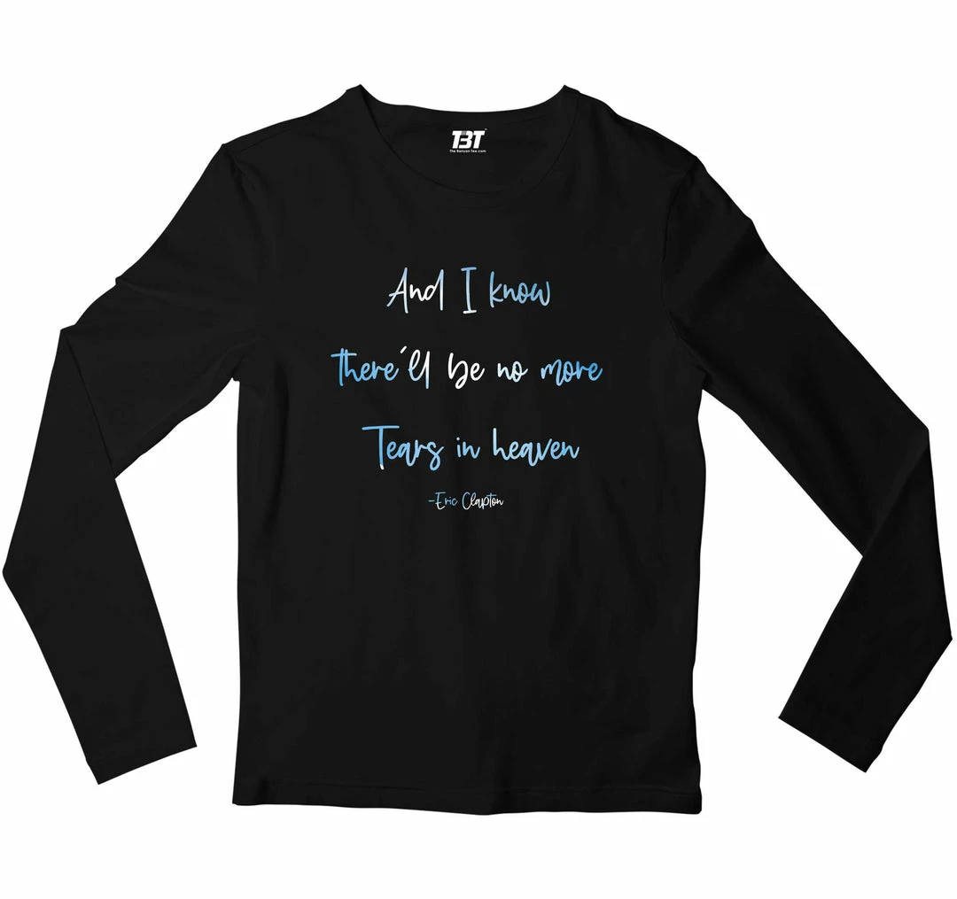 The Banyan Tee Eric Clapton Full Sleeves T-shirt - Tears In Heaven 1 The Banyan Tee Eric Clapton Full Sleeves T-shirt - Tears In Heaven