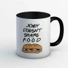 The Banyan Tee Mug - Joey Doesn't Share Food