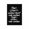 The Banyan Tee Posters Poster - They Don't Know