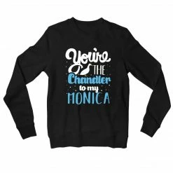 The Banyan Tee Sweatshirts Sweatshirt - Chandler To My Monica