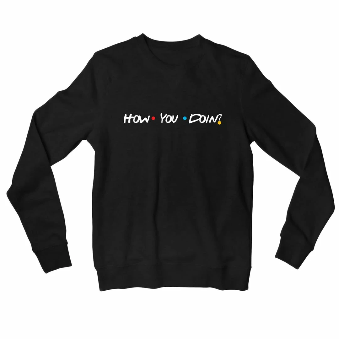 The Banyan Tee Sweatshirt - How You Doin? Sweatshirts 1 The Banyan Tee Sweatshirt - How You Doin? Sweatshirts