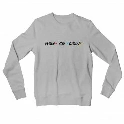 The Banyan Tee Sweatshirt - How You Doin? Sweatshirts