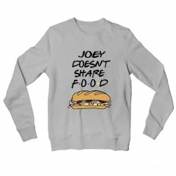 The Banyan Tee Sweatshirts Sweatshirt - Joey Doesn't Share Food