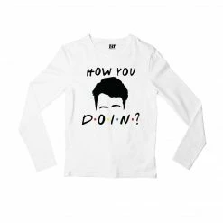 The Banyan Tee Full Sleeves T-shirt - How You Doin?