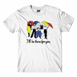 The Banyan Tee T-shirts T-shirt - I'll Be There For You