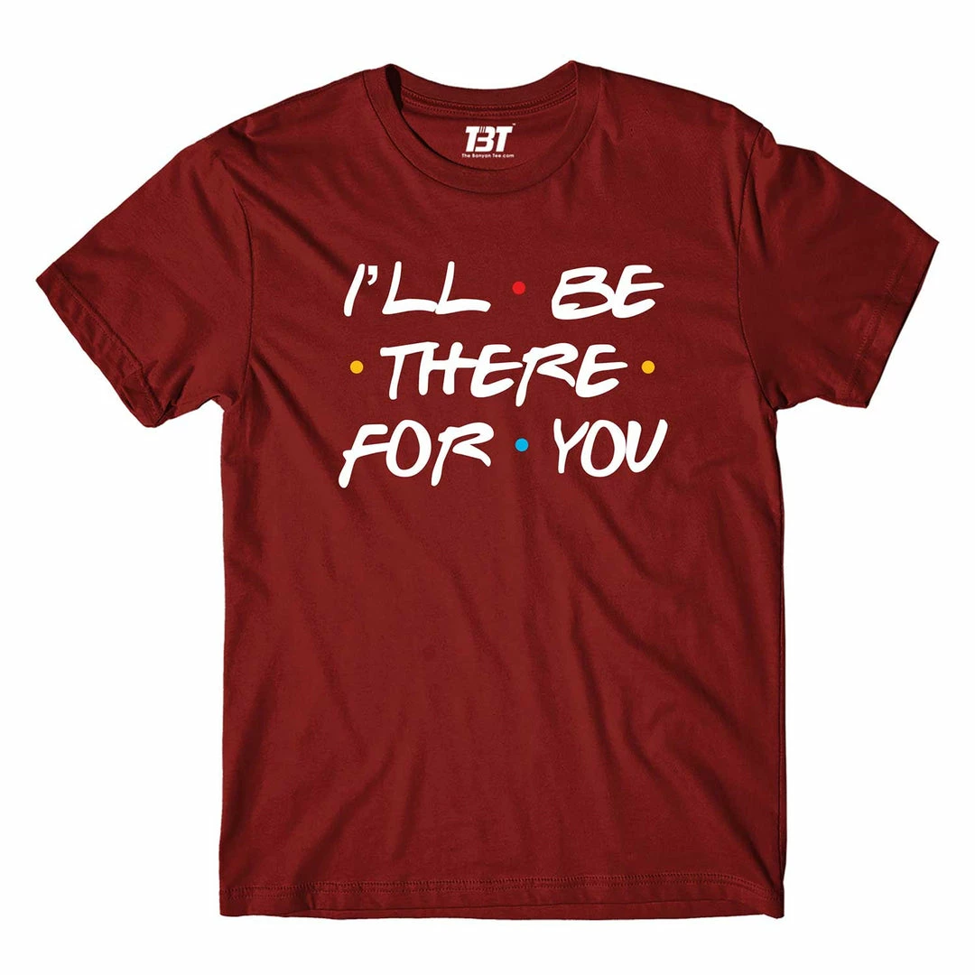 The Banyan Tee T-shirts T-shirt - I'll Be There For You 3 The Banyan Tee T-shirts T-shirt - I'll Be There For You