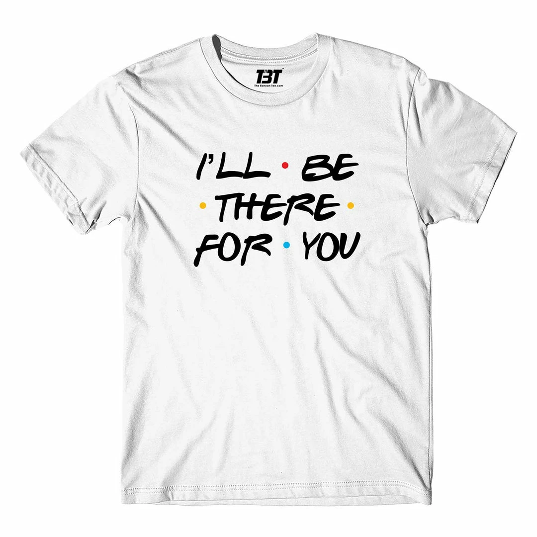 The Banyan Tee T-shirts T-shirt - I'll Be There For You 2 The Banyan Tee T-shirts T-shirt - I'll Be There For You