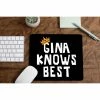 The Banyan Tee Mousepads Mousepad - Gina Knows Best