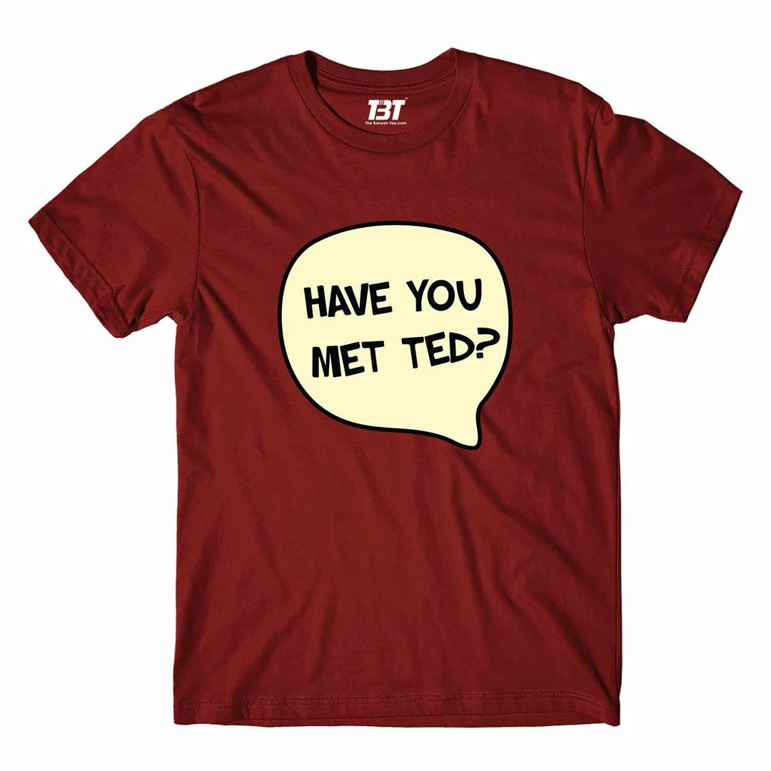 The Banyan Tee T-shirts T-shirt - Have You Met Ted? 2 The Banyan Tee T-shirts T-shirt - Have You Met Ted?