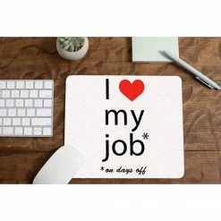 The Banyan Tee Mouse Pad - I Love My Job Mousepads