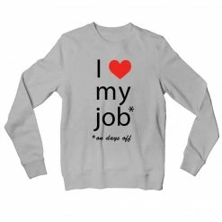 The Banyan Tee Sweatshirt - I Love My Job