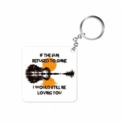 The Banyan Tee Keychains Keychain - I Would Still Be Loving You
