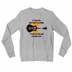 The Banyan Tee Sweatshirts Sweatshirt - I Would Still Be Loving You