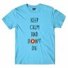 The Banyan Tee T-shirt - Keep Calm & Don't Die