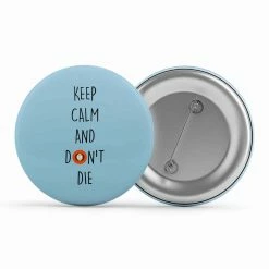The Banyan Tee Badge - Keep Calm & Don't Die