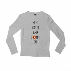 The Banyan Tee Full Sleeves T-shirt - Keep Calm & Don't Die