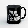 The Banyan Tee Mug - When The Levee Breaks