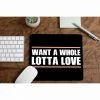 The Banyan Tee Mousepads Mousepad - Whole Lotta Love