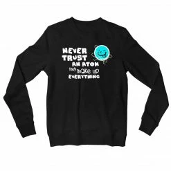 The Banyan Tee Sweatshirt - Never Trust An Atom