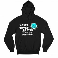 The Banyan Tee Hoodie - Never Trust An Atom