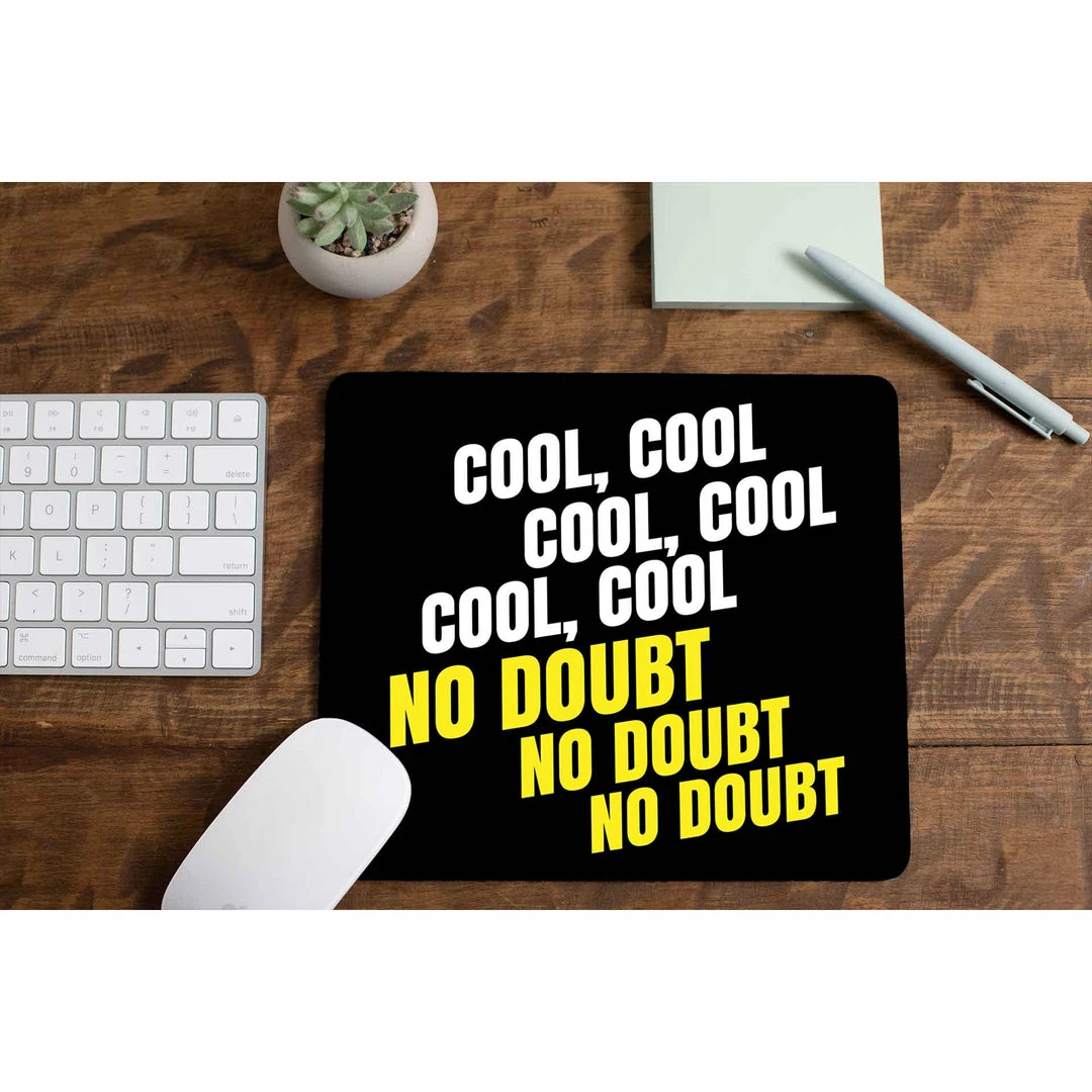 The Banyan Tee Mousepads Mousepad - Cool Cool Cool No Doubt No Doubt No Doubt 1 The Banyan Tee Mousepads Mousepad - Cool Cool Cool No Doubt No Doubt No Doubt