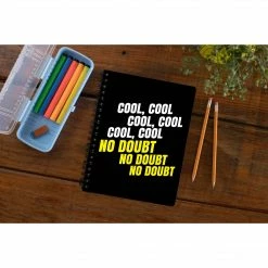 The Banyan Tee Notebook - Cool Cool Cool No Doubt No Doubt No Doubt
