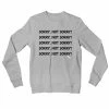The Banyan Tee Sweatshirt - Not Sorry Sweatshirts