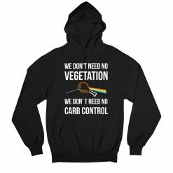 The Banyan Tee Hoodies Hoodie - We Don't Need No Vegetation