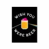 The Banyan Tee Poster - Wish You Were Beer