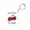 The Banyan Tee Keychains Keychain - Existence Is Pain