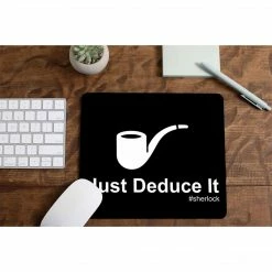 The Banyan Tee Mousepads Sherlock Mousepad - Just Deduce It