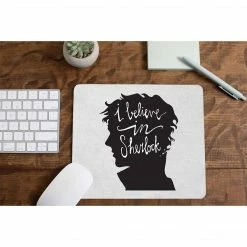 The Banyan Tee Sherlock Mousepad - I Believe In Sherlock