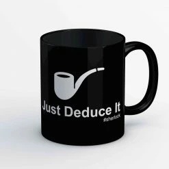 The Banyan Tee Mugs Sherlock Mug - Just Deduce It