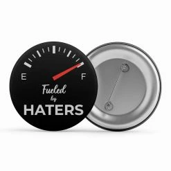 The Banyan Tee Badges Badge - Fueled By Haters