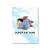 The Banyan Tee Posters Fatman Poster