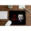 The Banyan Tee Joker Mousepad - Why So Serious?