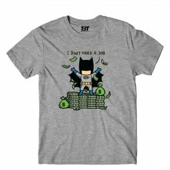 The Banyan Tee T-shirts I Don't Need A Job T-shirt