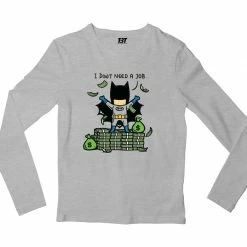 The Banyan Tee Superheroes Full Sleeves T-shirt - I Don't Need A Job