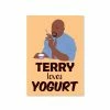 The Banyan Tee Poster - Terry Loves Yogurt