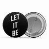 The Banyan Tee Badge - Let It Be Badges