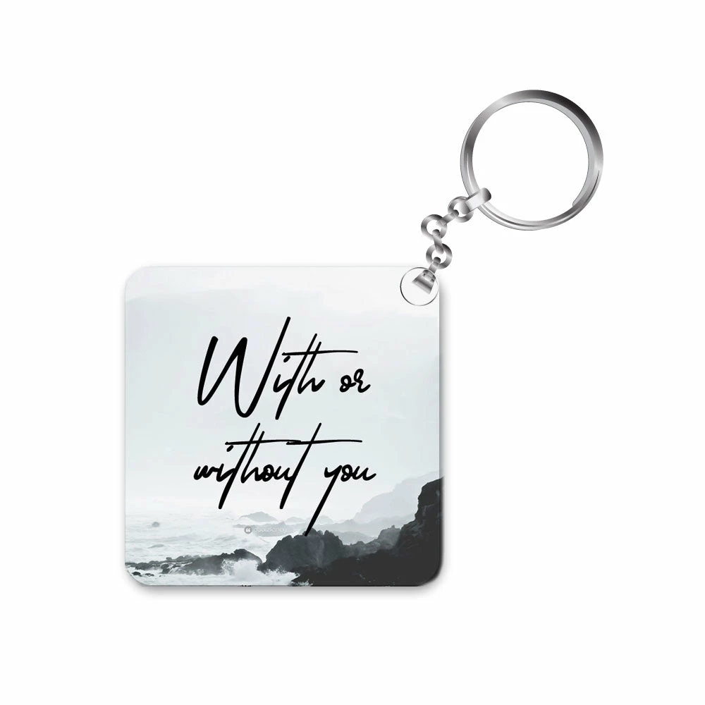 The Banyan Tee U2 Keychain - With Or Without You 1 The Banyan Tee U2 Keychain - With Or Without You
