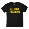 The Banyan Tee Allergic To Failure T-shirt