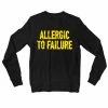 The Banyan Tee Sweatshirts Sweatshirt - Allergic To Failure