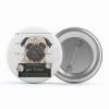 The Banyan Tee Badges Badge - Prisoner Pug