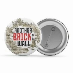 The Banyan Tee Badge - Another Brick In The Wall